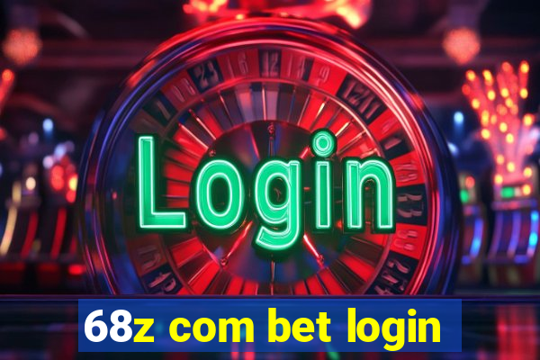 68z com bet login